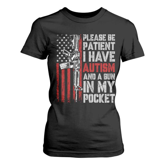 Funny Autism Support T Shirt For Women Please Be Patient I Have Autism & Vintage American Flag