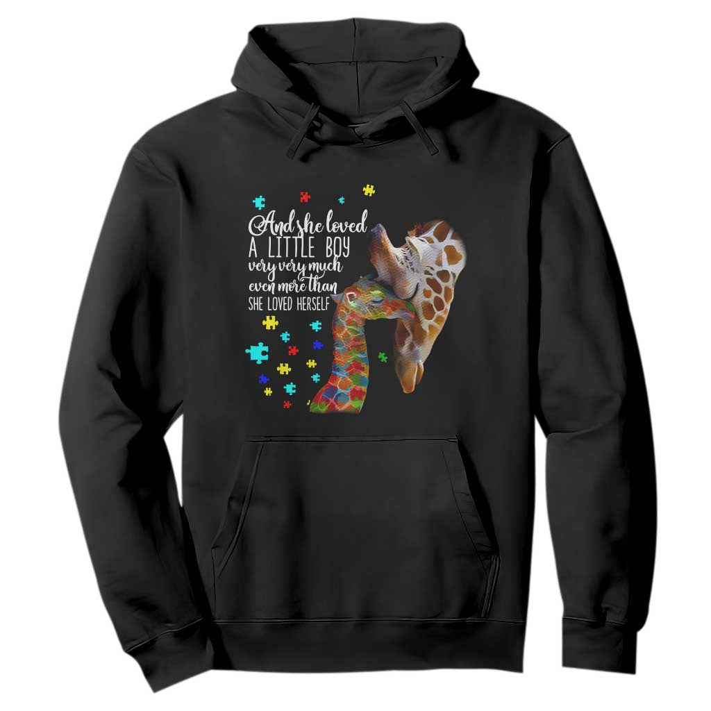 Autism Awareness Giraffe Hoodie And She Loved A Little Boy Very Much Even More Than She Loved Herself