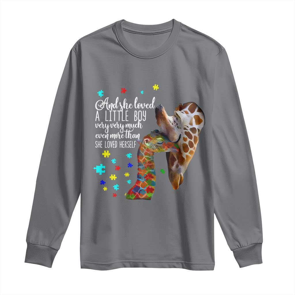 Autism Awareness Giraffe Long Sleeve Shirt And She Loved A Little Boy Very Much Even More Than She Loved Herself