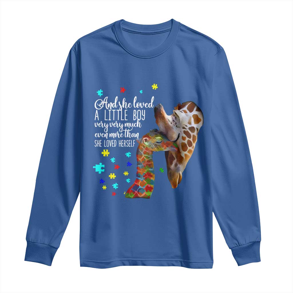 Autism Awareness Giraffe Long Sleeve Shirt And She Loved A Little Boy Very Much Even More Than She Loved Herself