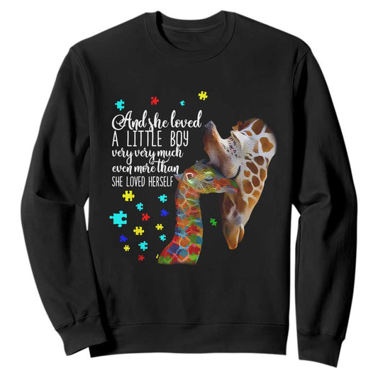 Autism Awareness Giraffe Sweatshirt And She Loved A Little Boy Very Much Even More Than She Loved Herself