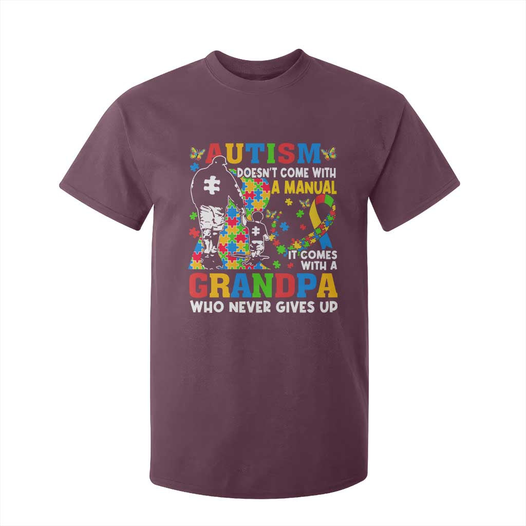 Autism Grandpa T Shirt For Kid Autism Doesn't Come With A Manual It Comes With A Grandpa
