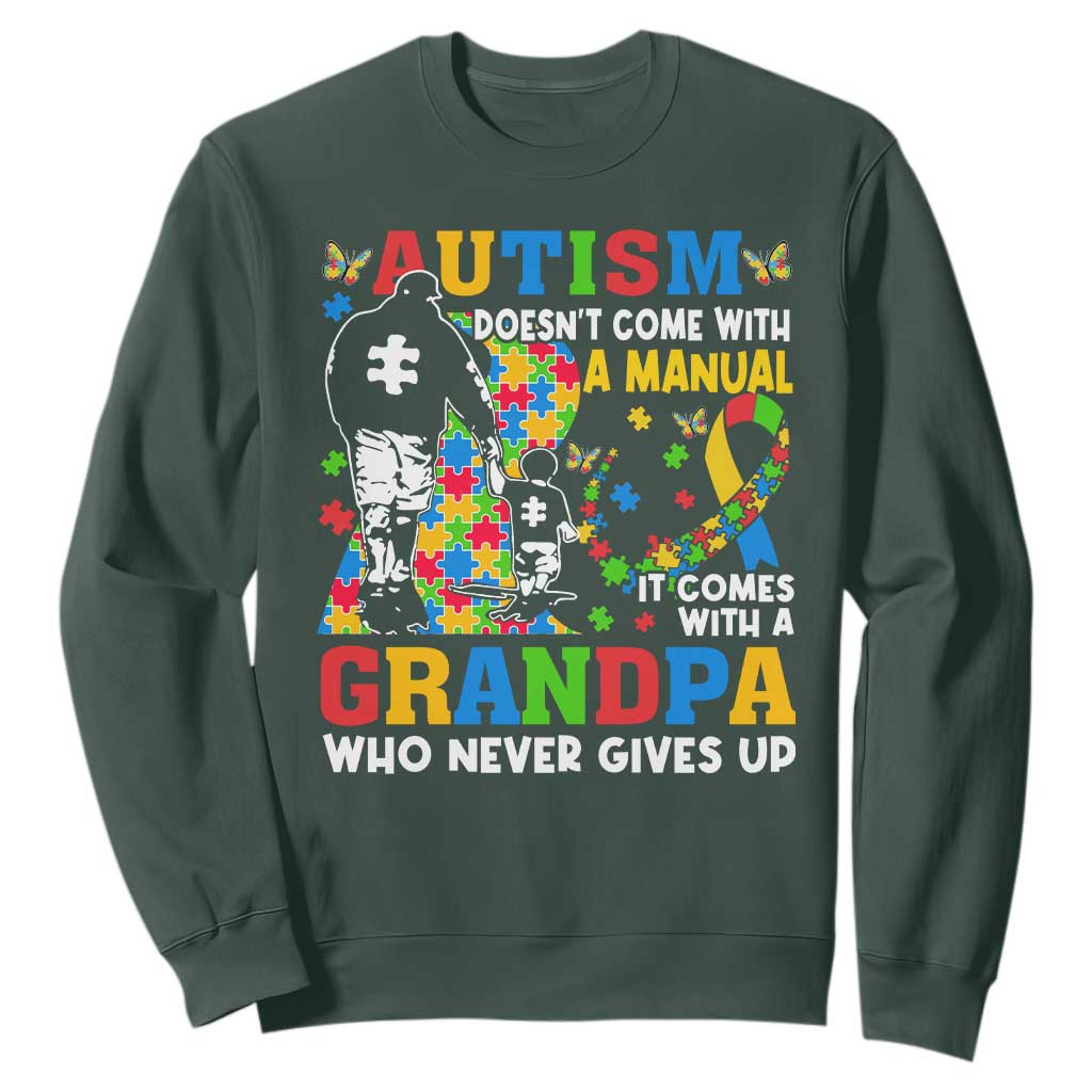 Autism Grandpa Sweatshirt Autism Doesn't Come With A Manual It Comes With A Grandpa