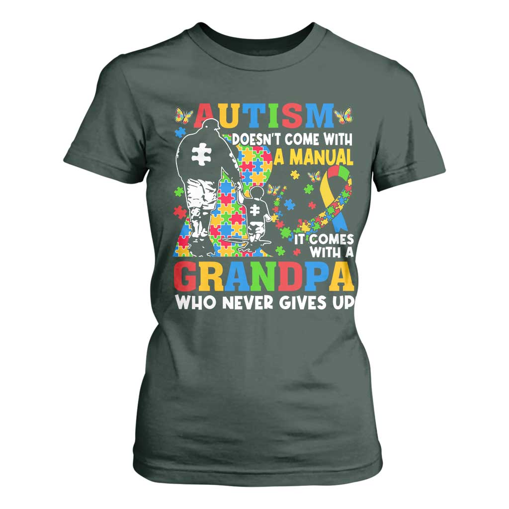 Autism Grandpa T Shirt For Women Autism Doesn't Come With A Manual It Comes With A Grandpa