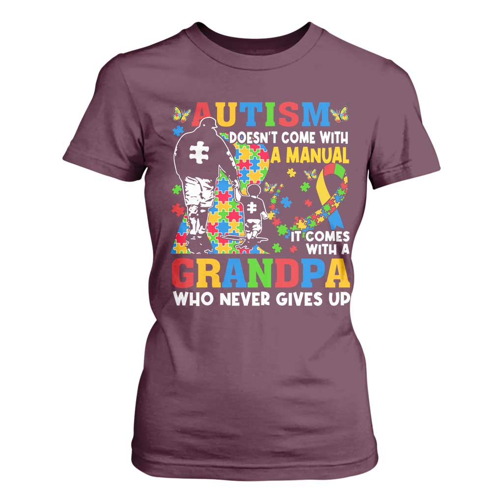 Autism Grandpa T Shirt For Women Autism Doesn't Come With A Manual It Comes With A Grandpa