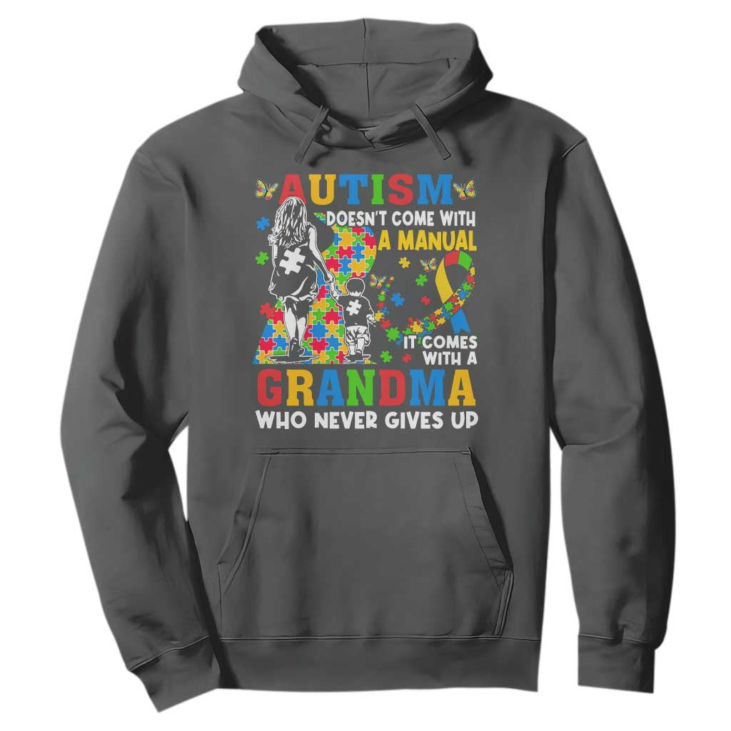 Autism Grandma Hoodie Autism Doesn't Come With A Manual It Comes With A Grandma