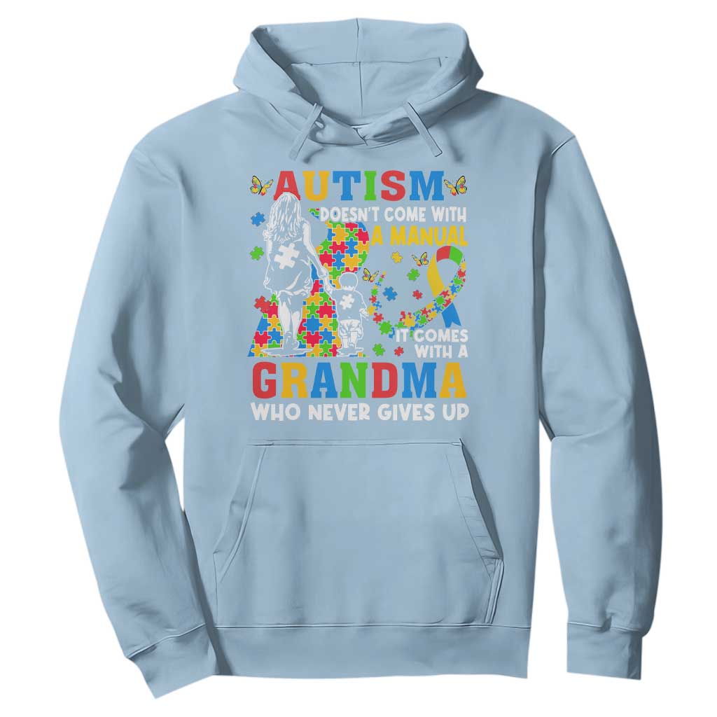 Autism Grandma Hoodie Autism Doesn't Come With A Manual It Comes With A Grandma