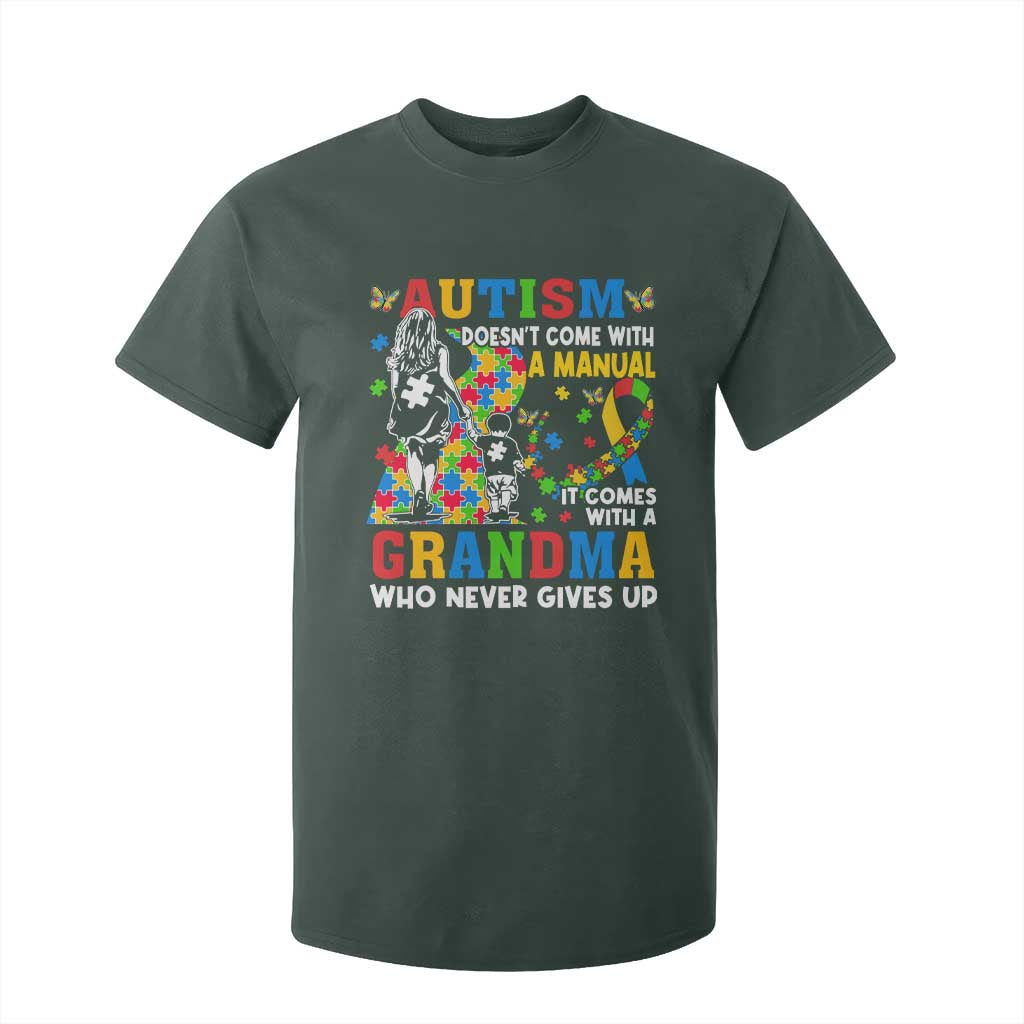 Autism Grandma T Shirt For Kid Autism Doesn't Come With A Manual It Comes With A Grandma