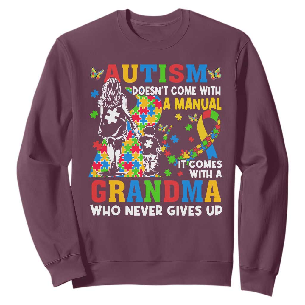 Autism Grandma Sweatshirt Autism Doesn't Come With A Manual It Comes With A Grandma