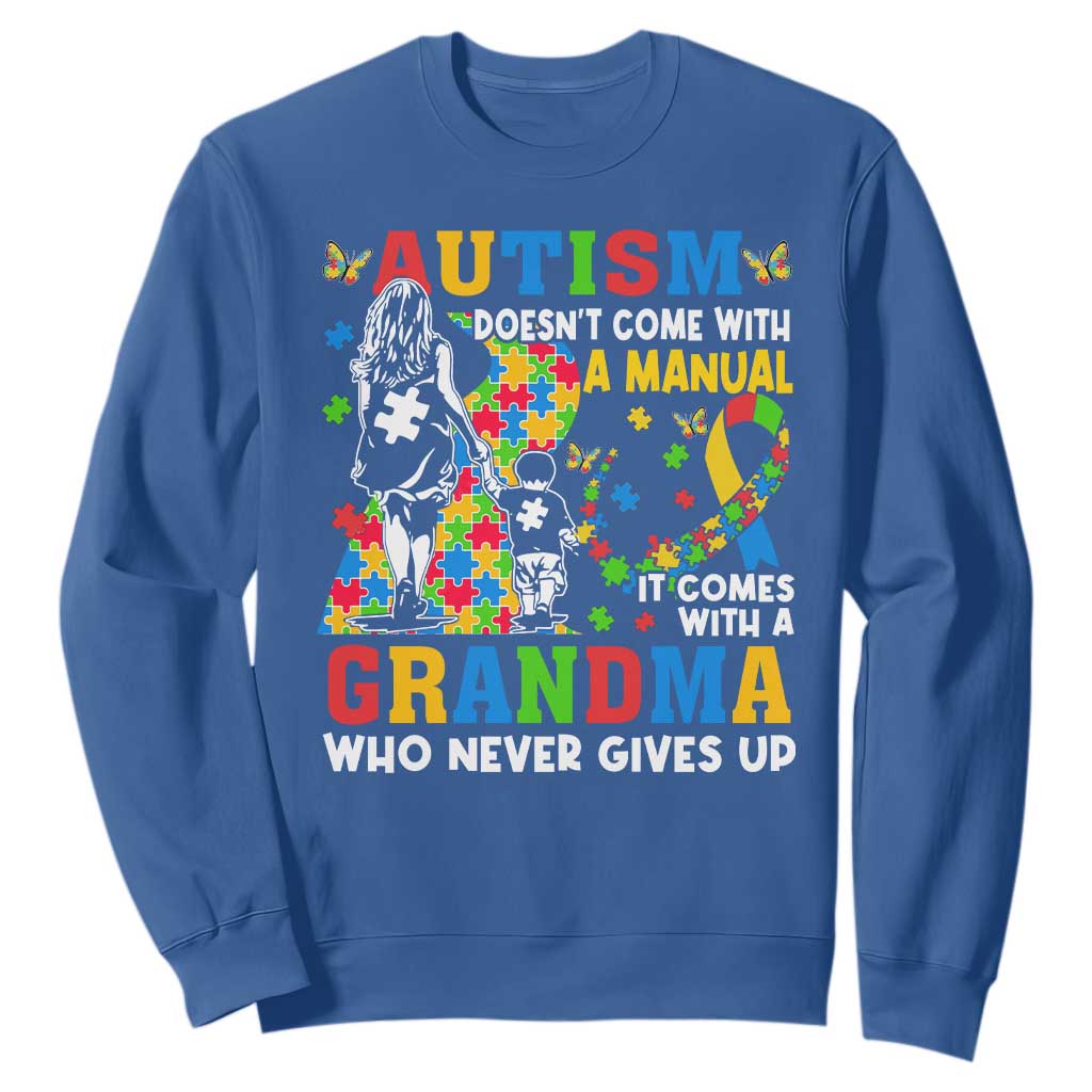 Autism Grandma Sweatshirt Autism Doesn't Come With A Manual It Comes With A Grandma