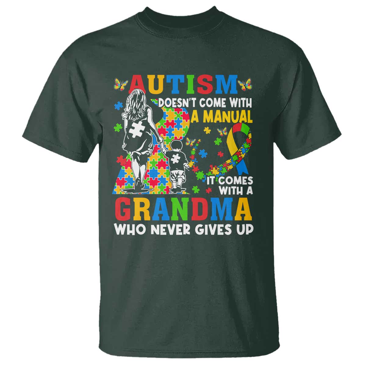 Autism Grandma T Shirt Autism Doesn't Come With A Manual It Comes With A Grandma