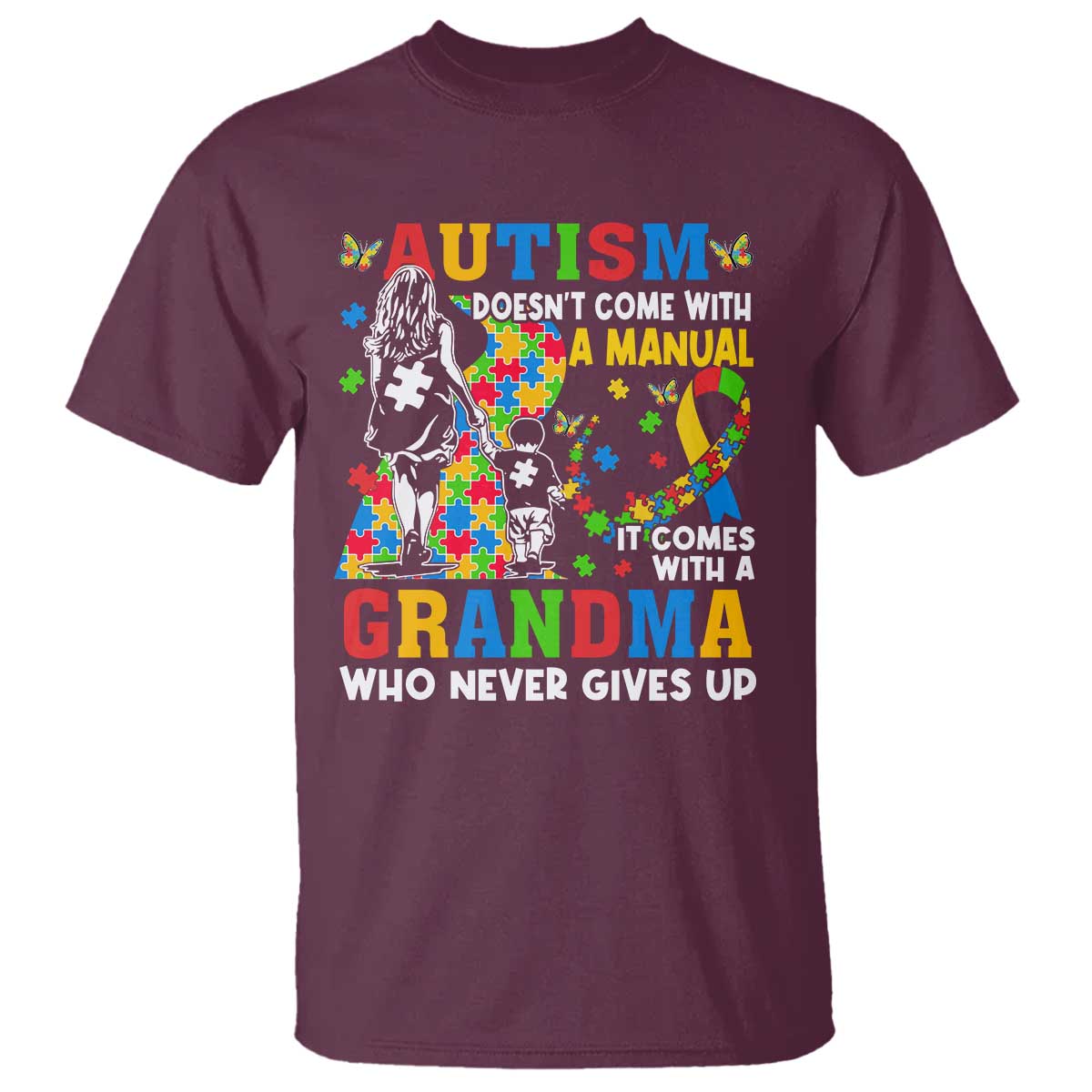 Autism Grandma T Shirt Autism Doesn't Come With A Manual It Comes With A Grandma