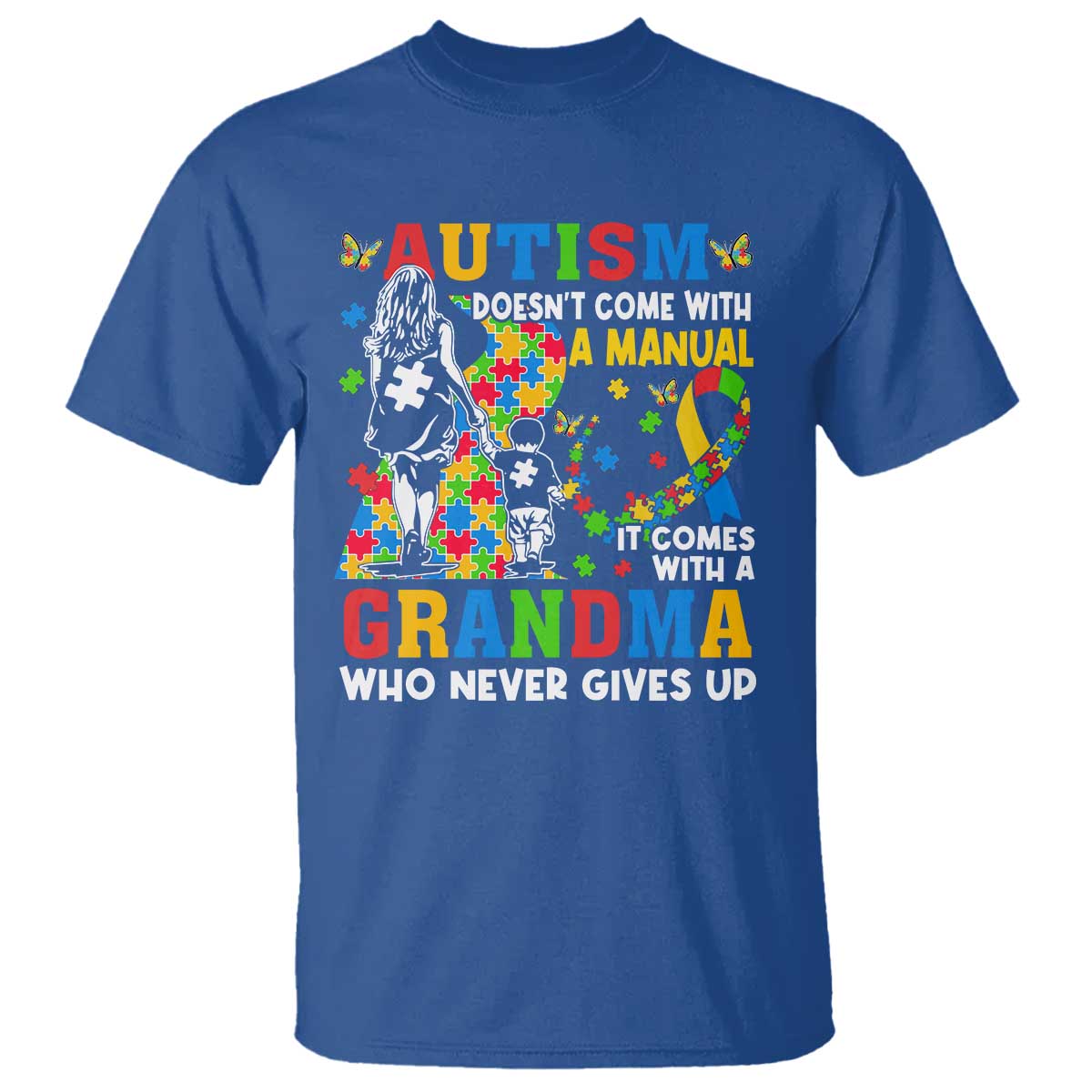 Autism Grandma T Shirt Autism Doesn't Come With A Manual It Comes With A Grandma