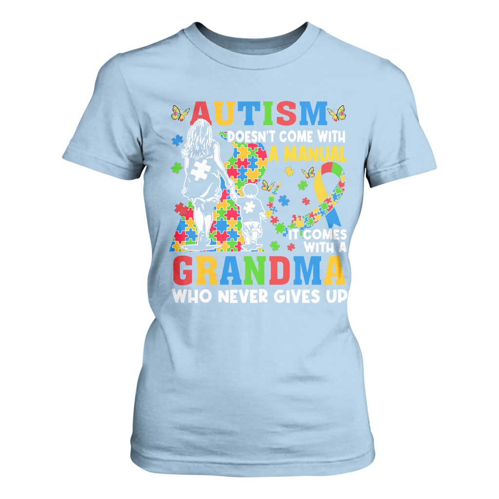 Autism Grandma T Shirt For Women Autism Doesn't Come With A Manual It Comes With A Grandma