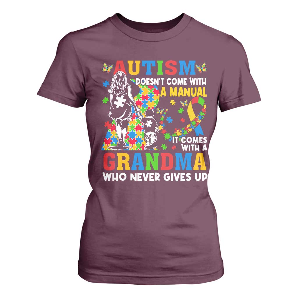 Autism Grandma T Shirt For Women Autism Doesn't Come With A Manual It Comes With A Grandma