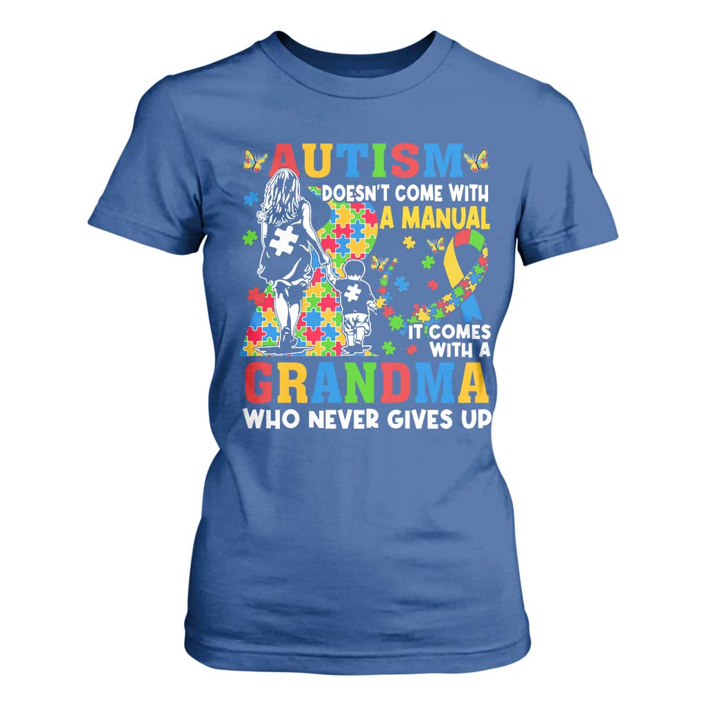 Autism Grandma T Shirt For Women Autism Doesn't Come With A Manual It Comes With A Grandma