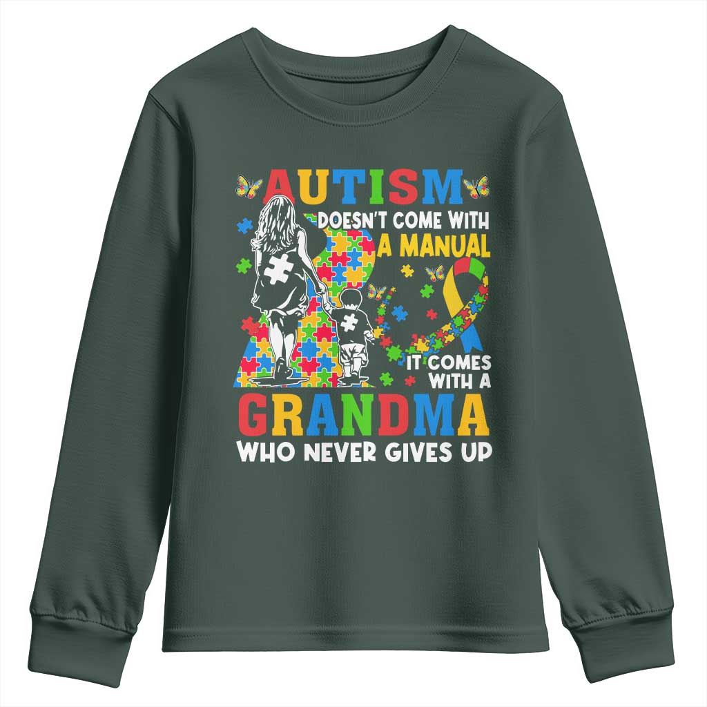 Autism Grandma Youth Sweatshirt Autism Doesn't Come With A Manual It Comes With A Grandma