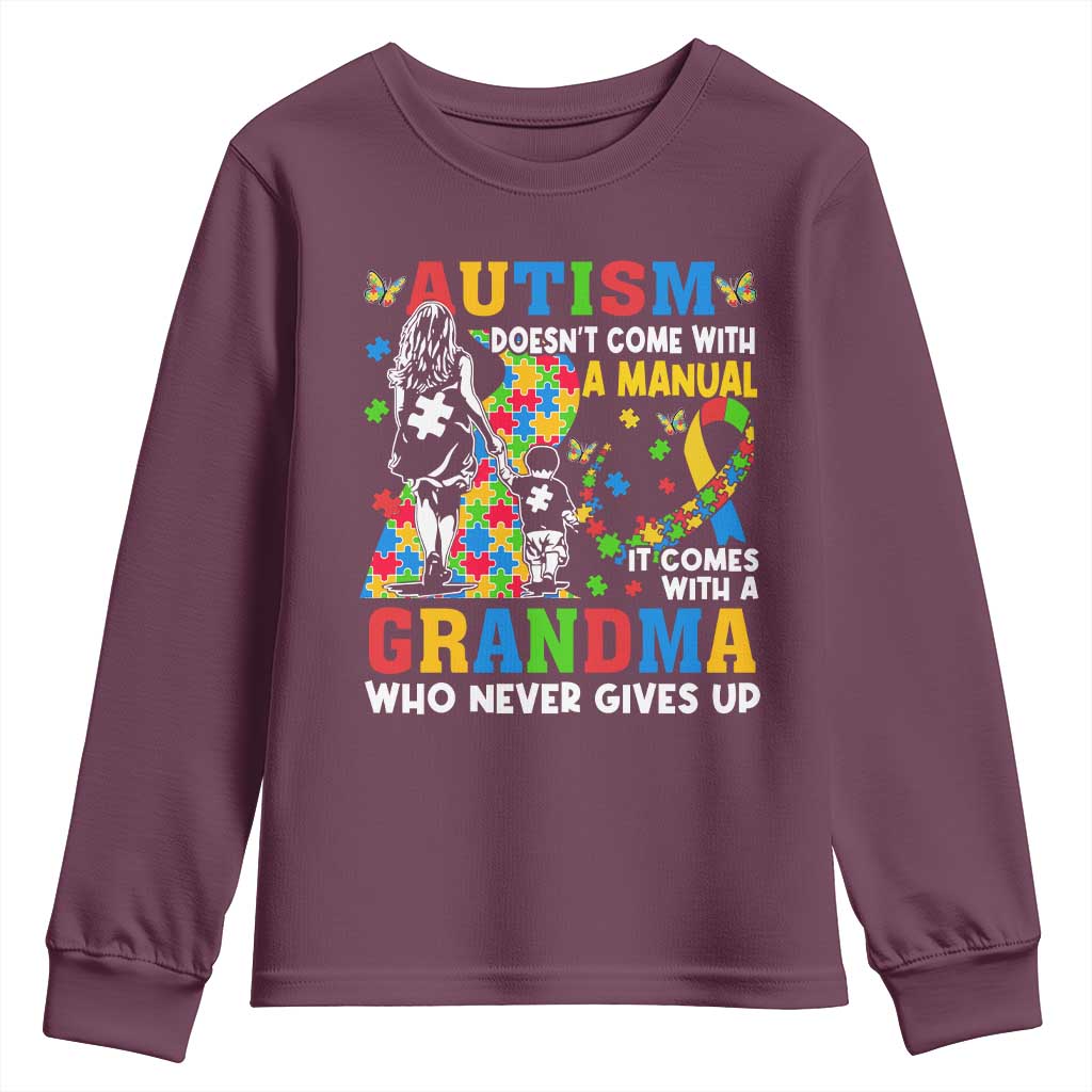 Autism Grandma Youth Sweatshirt Autism Doesn't Come With A Manual It Comes With A Grandma