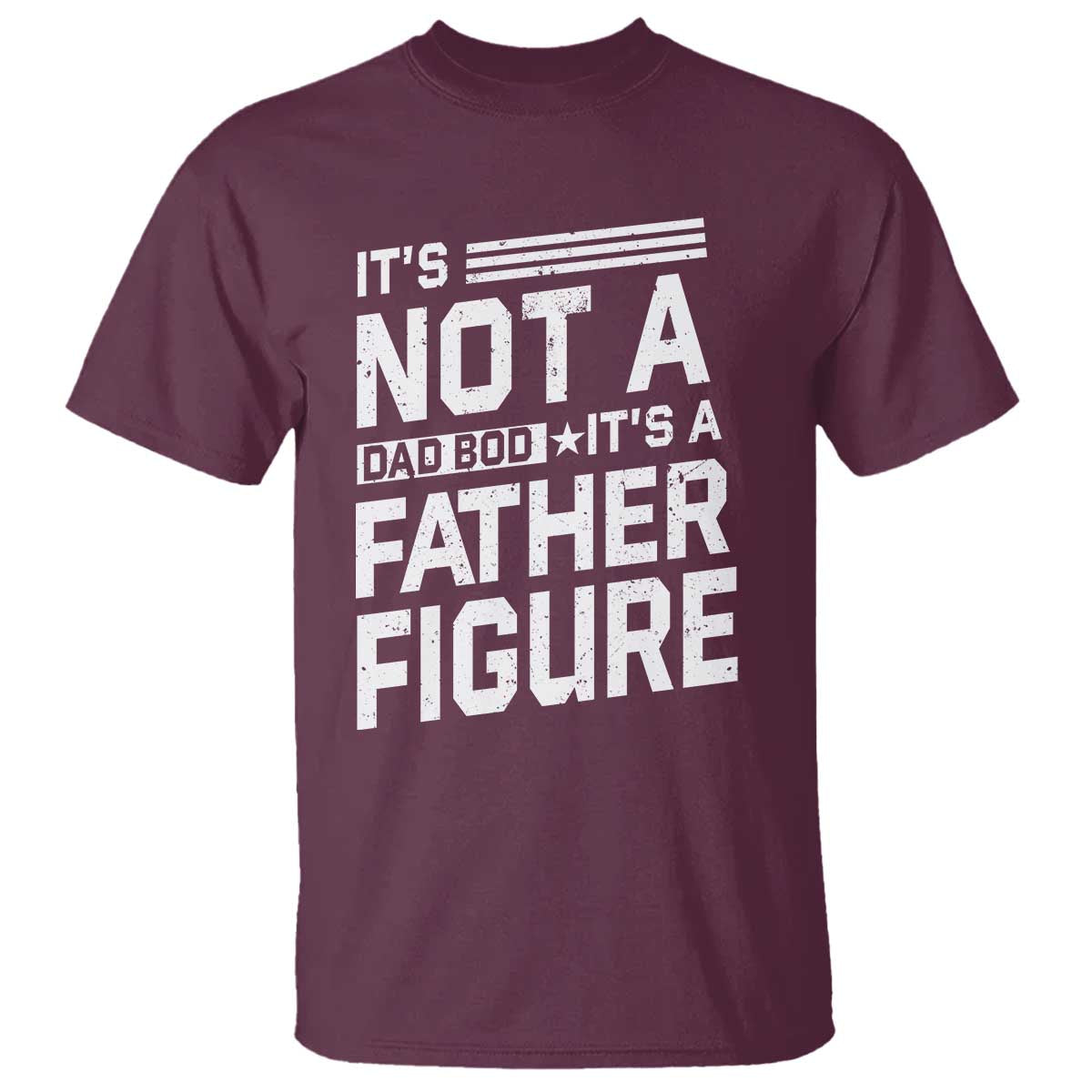 funny-its-not-a-dad-bod-its-a-father-figure-t-shirt-fathers-day