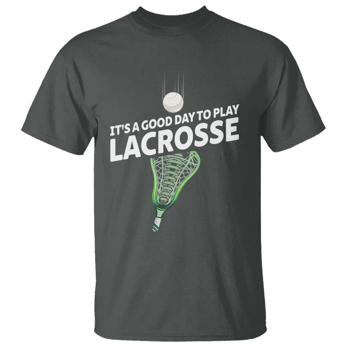 funny-its-a-good-day-to-play-lacrosse-lax-t-shirt