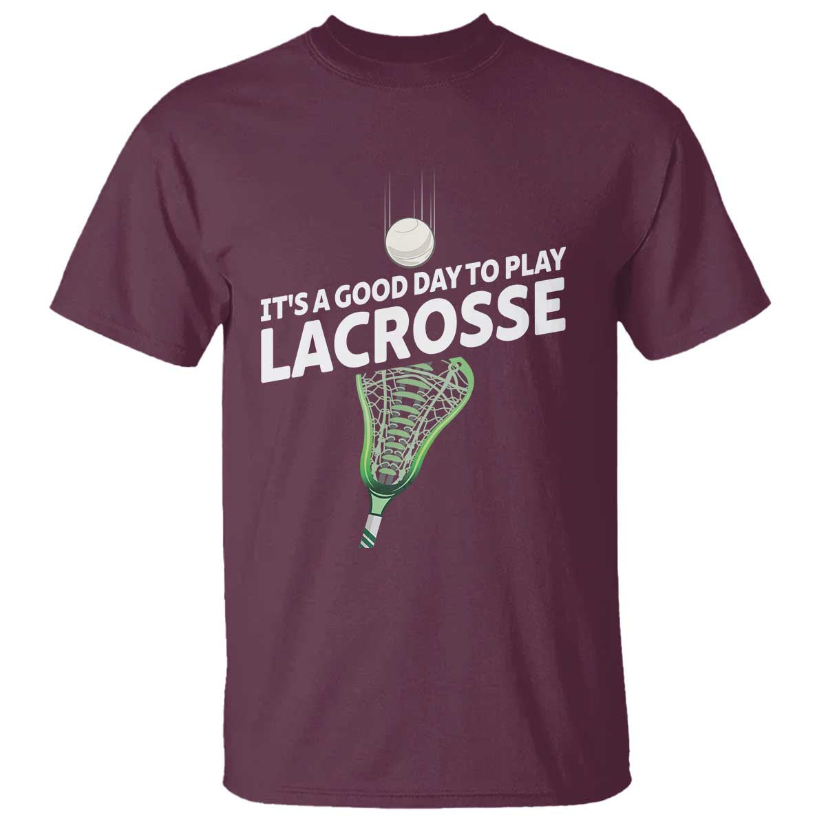 funny-its-a-good-day-to-play-lacrosse-lax-t-shirt