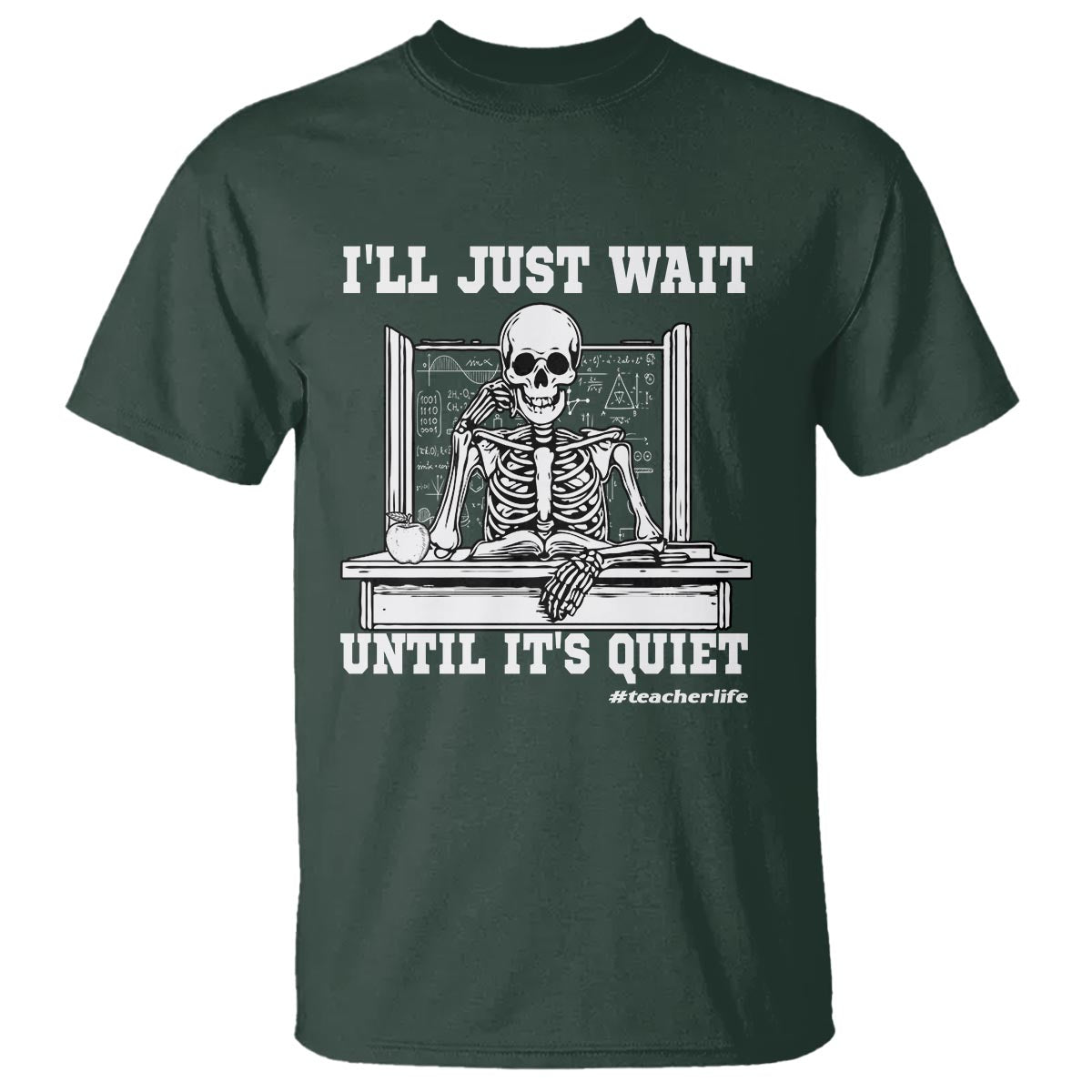 teachers-t-shirt-ill-just-wait-untill-its-quite-funny-sarcastic-teacher-life-skull-lover
