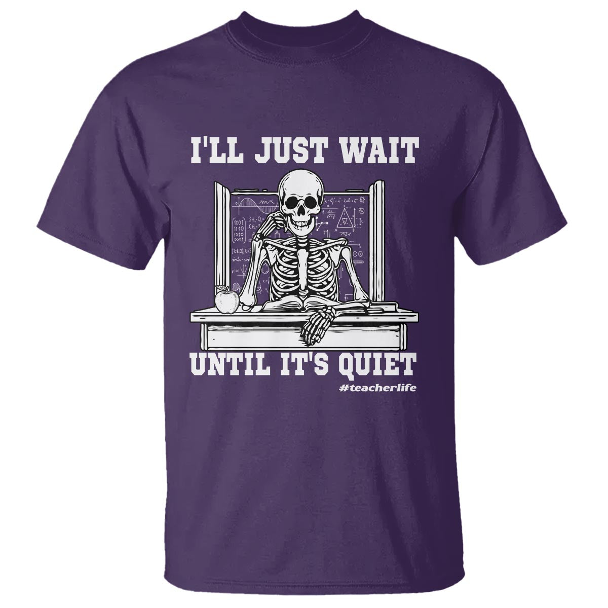 teachers-t-shirt-ill-just-wait-untill-its-quite-funny-sarcastic-teacher-life-skull-lover