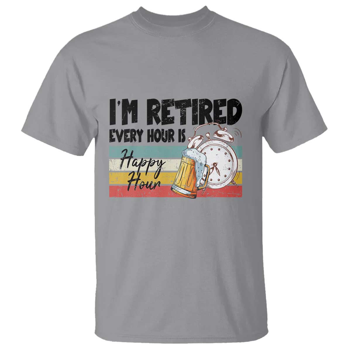 funny-retirement-t-shirt-im-retired-every-hour-is-a-happy-hour-retro-vintage
