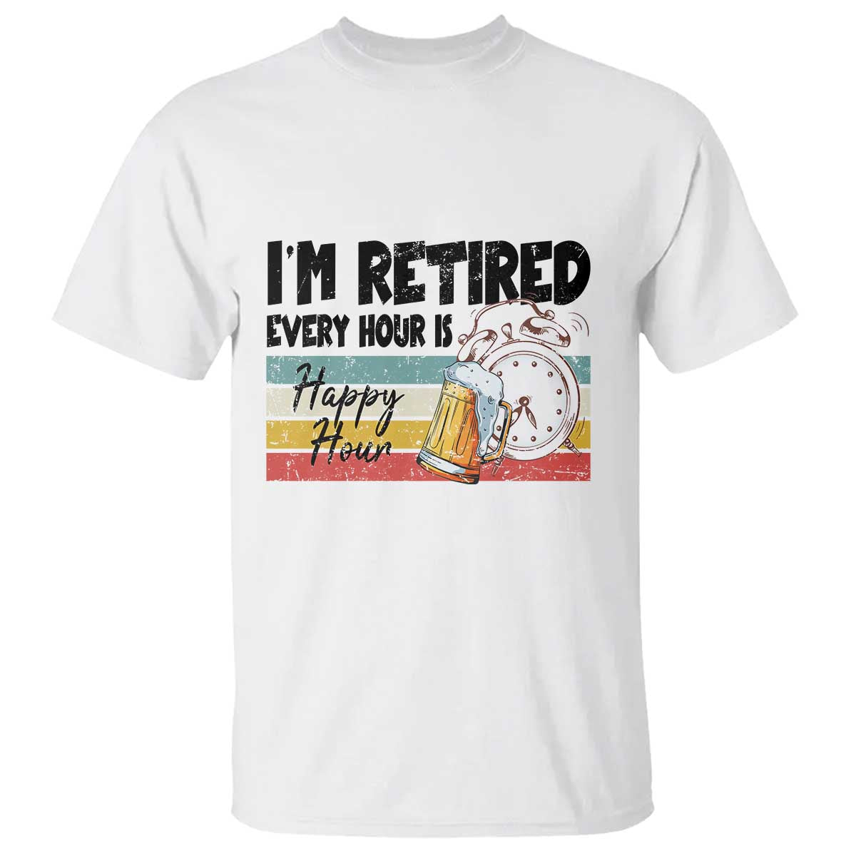 funny-retirement-t-shirt-im-retired-every-hour-is-a-happy-hour-retro-vintage