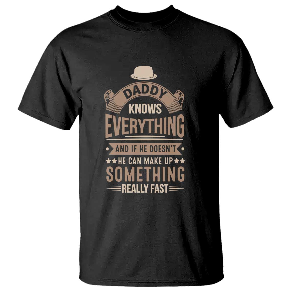 daddy-knows-everything-and-if-he-doesnt-he-can-make-up-something-really-fast-t-shirt-vintage-fathers-day