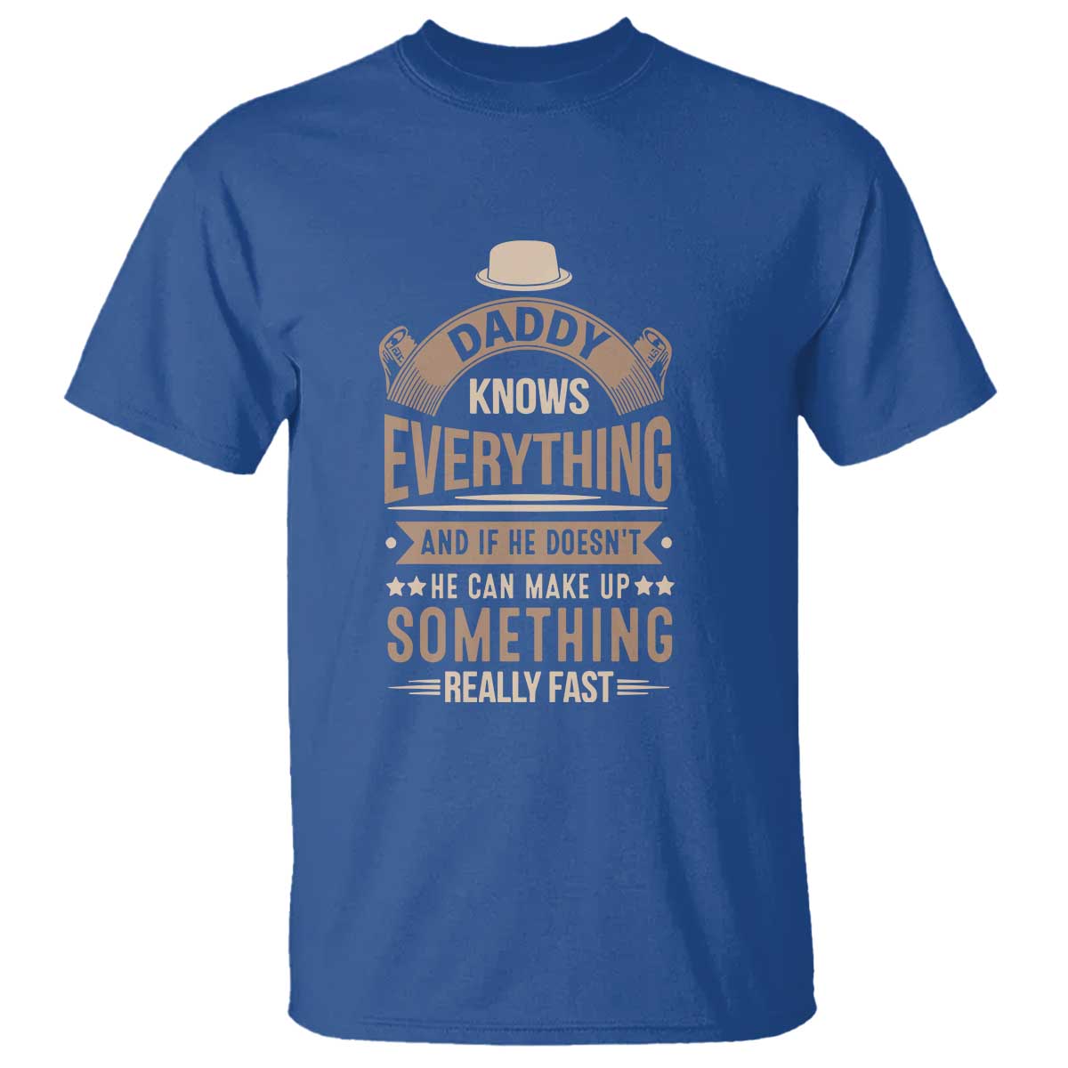 daddy-knows-everything-and-if-he-doesnt-he-can-make-up-something-really-fast-t-shirt-vintage-fathers-day