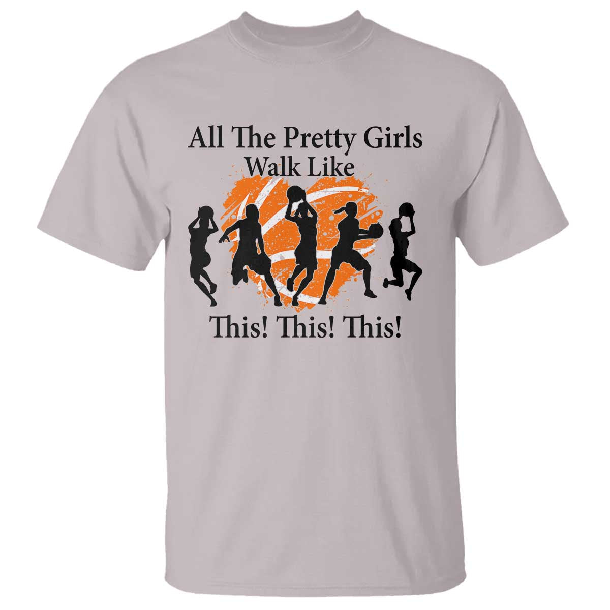funny-basketball-girl-t-shirt-all-the-pretty-girls-walk-like-this-player