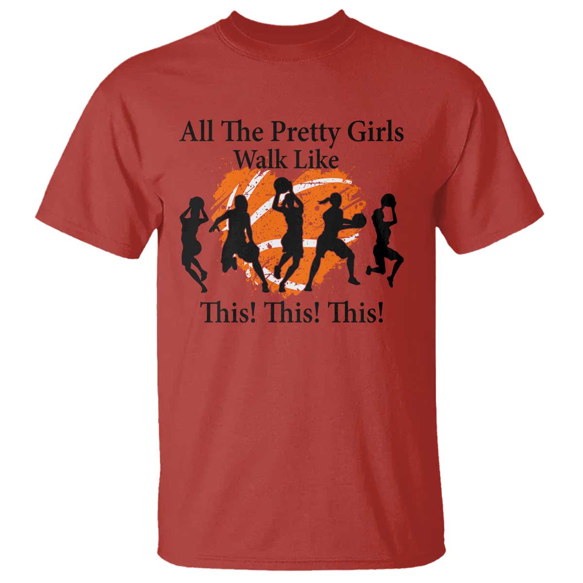 funny-basketball-girl-t-shirt-all-the-pretty-girls-walk-like-this-player
