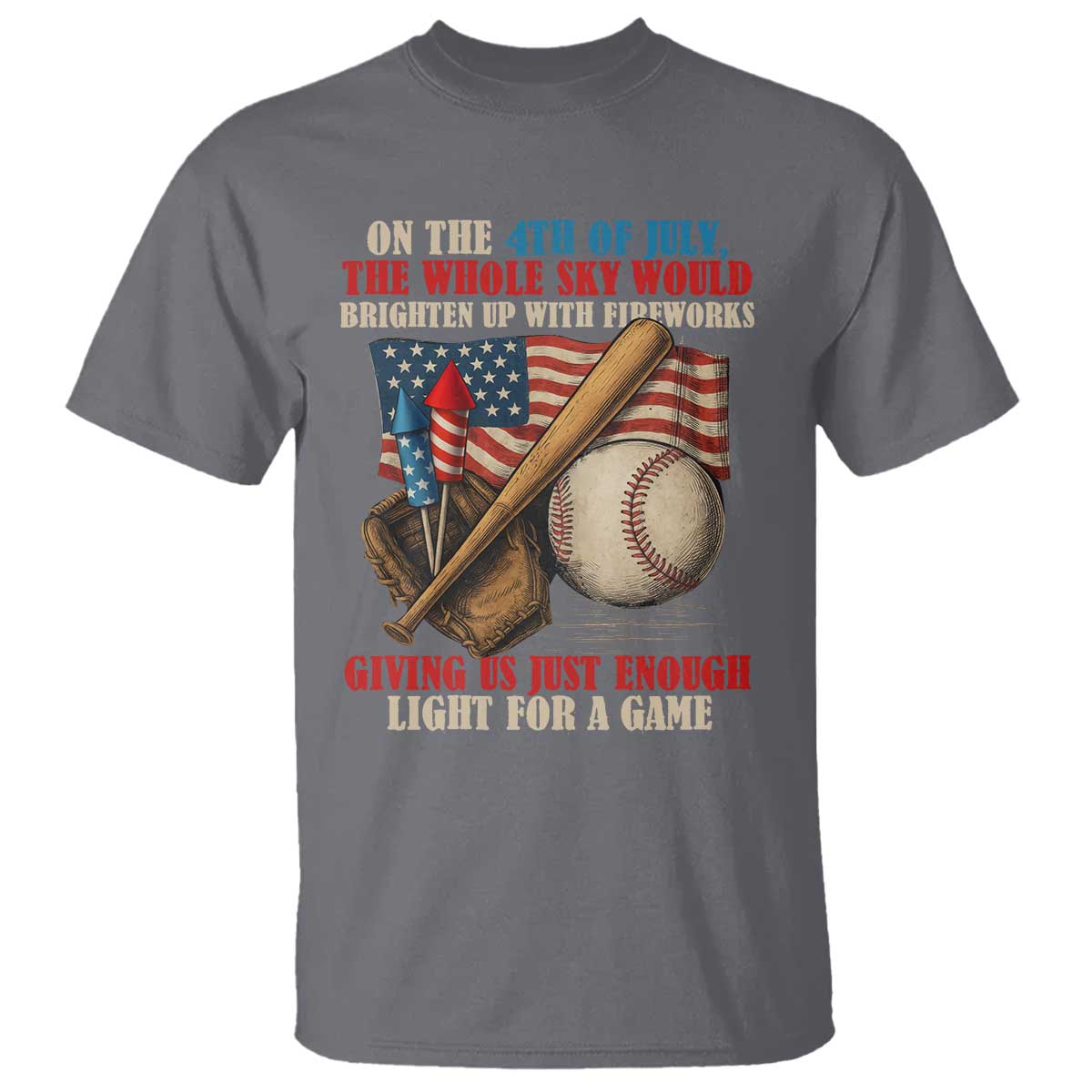 funny-4th-of-july-baseball-t-shirt-the-whole-sky-would-brighten-up-with-fireworks-giving-us-light-for-a-game