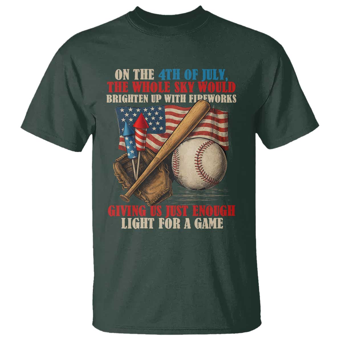 funny-4th-of-july-baseball-t-shirt-the-whole-sky-would-brighten-up-with-fireworks-giving-us-light-for-a-game