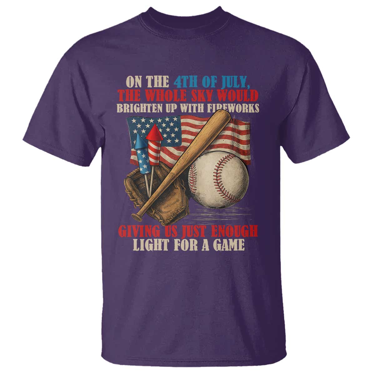 funny-4th-of-july-baseball-t-shirt-the-whole-sky-would-brighten-up-with-fireworks-giving-us-light-for-a-game