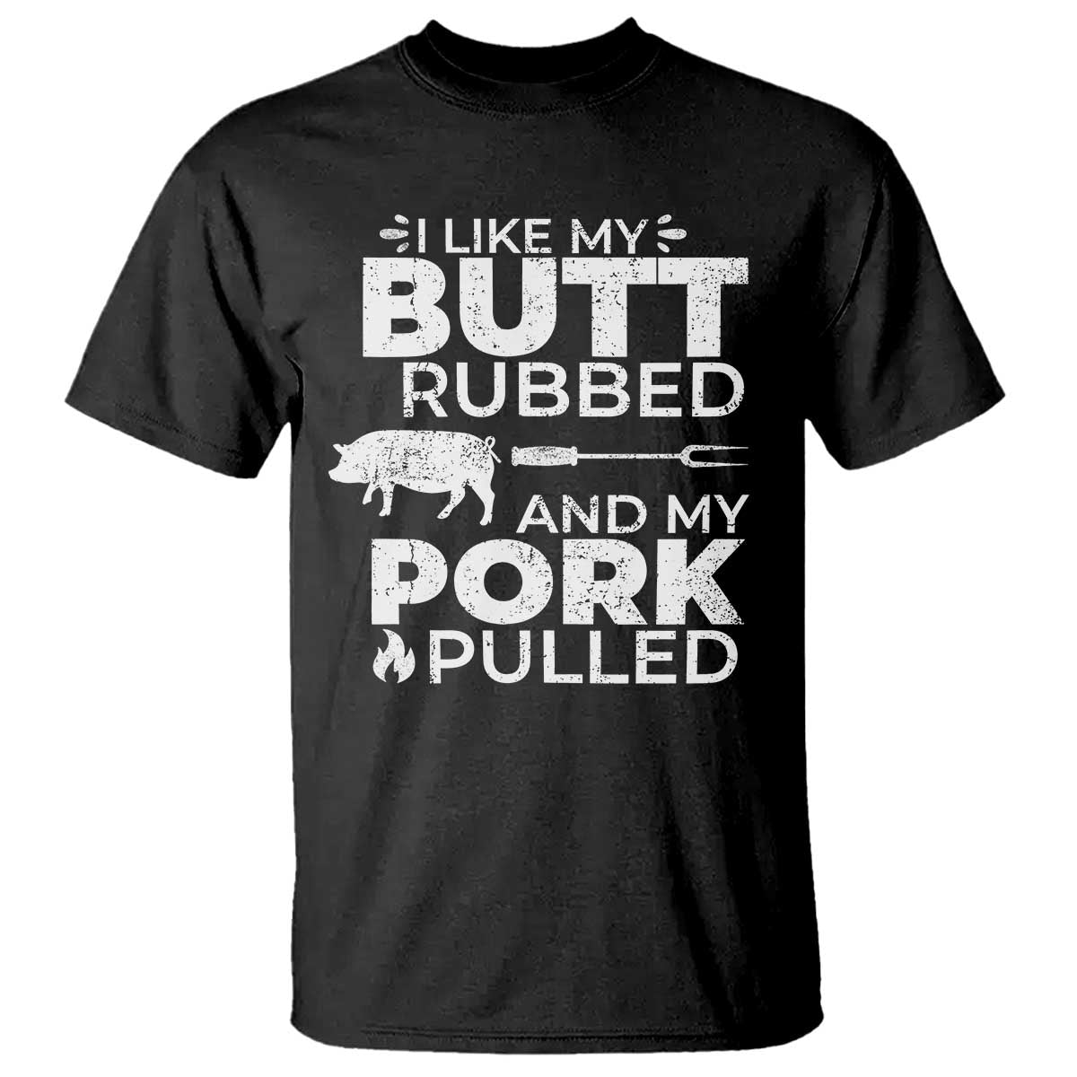 funny-bbq-grilling-i-like-my-butt-rubbed-and-my-pork-pulled-t-shirt-barbecue-grill-fathers-day