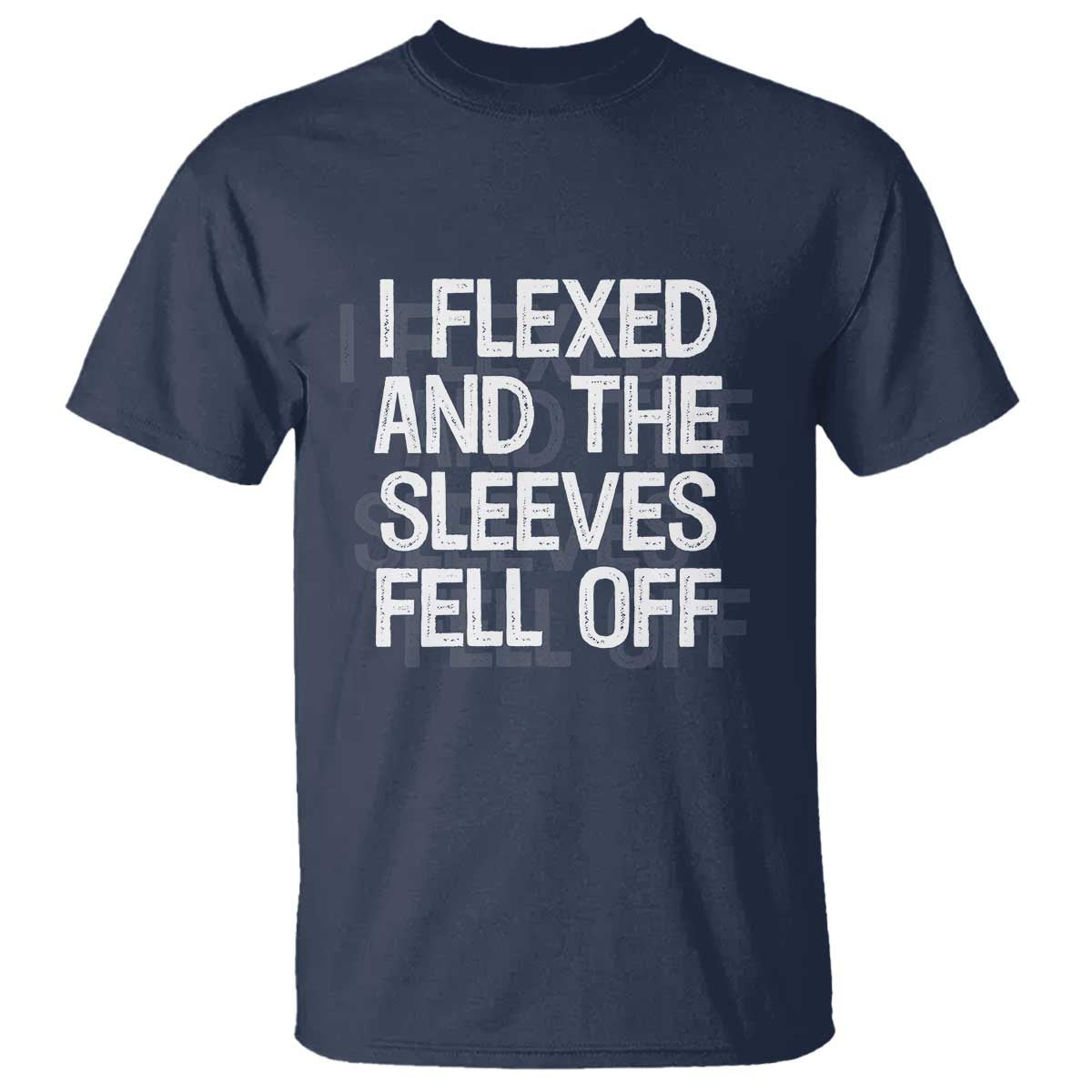 funny-i-flexed-and-the-sleeves-fell-of-t-shirt-workout-gymer-shadow-text