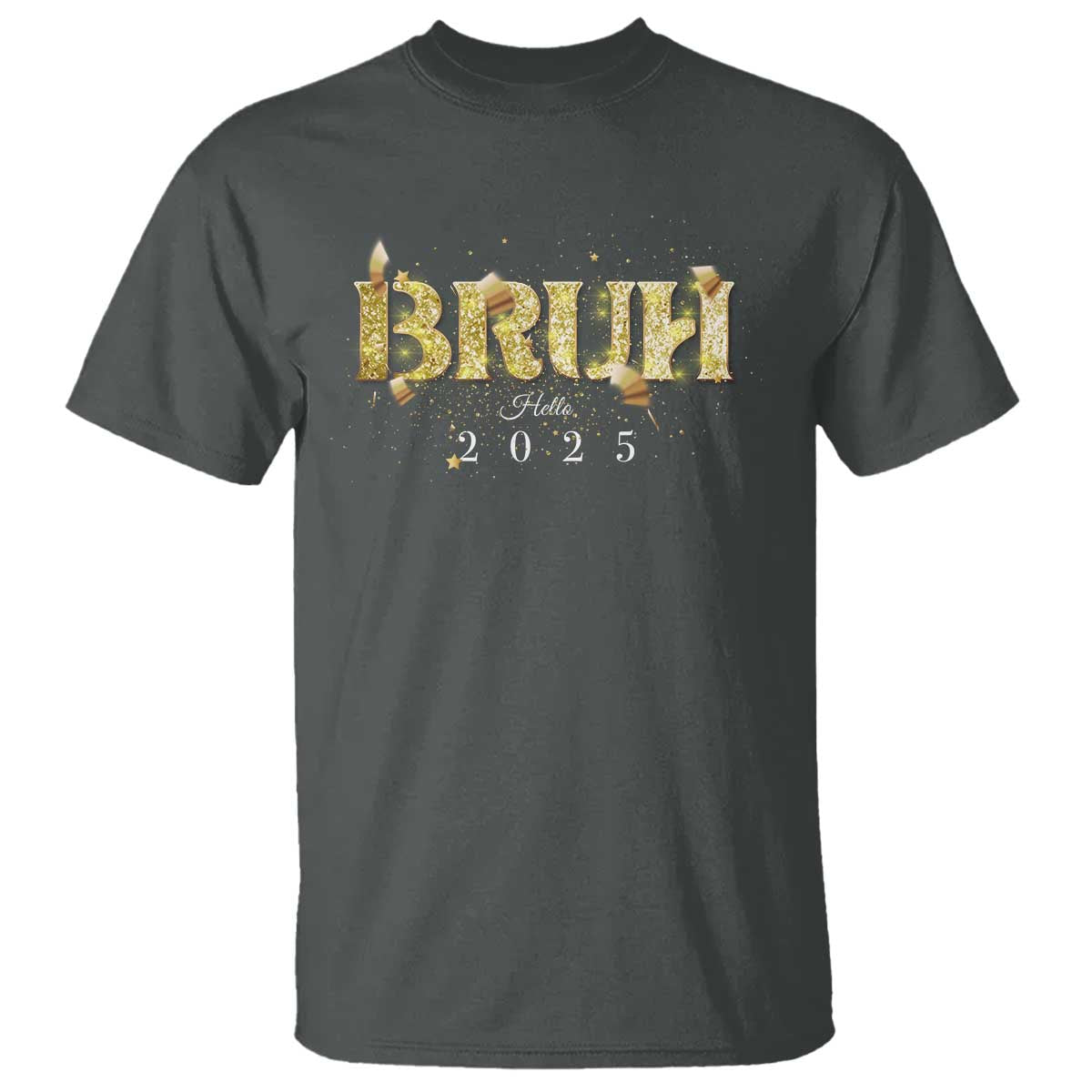 bruh-hello-2025-t-shirt-new-year-eves-party