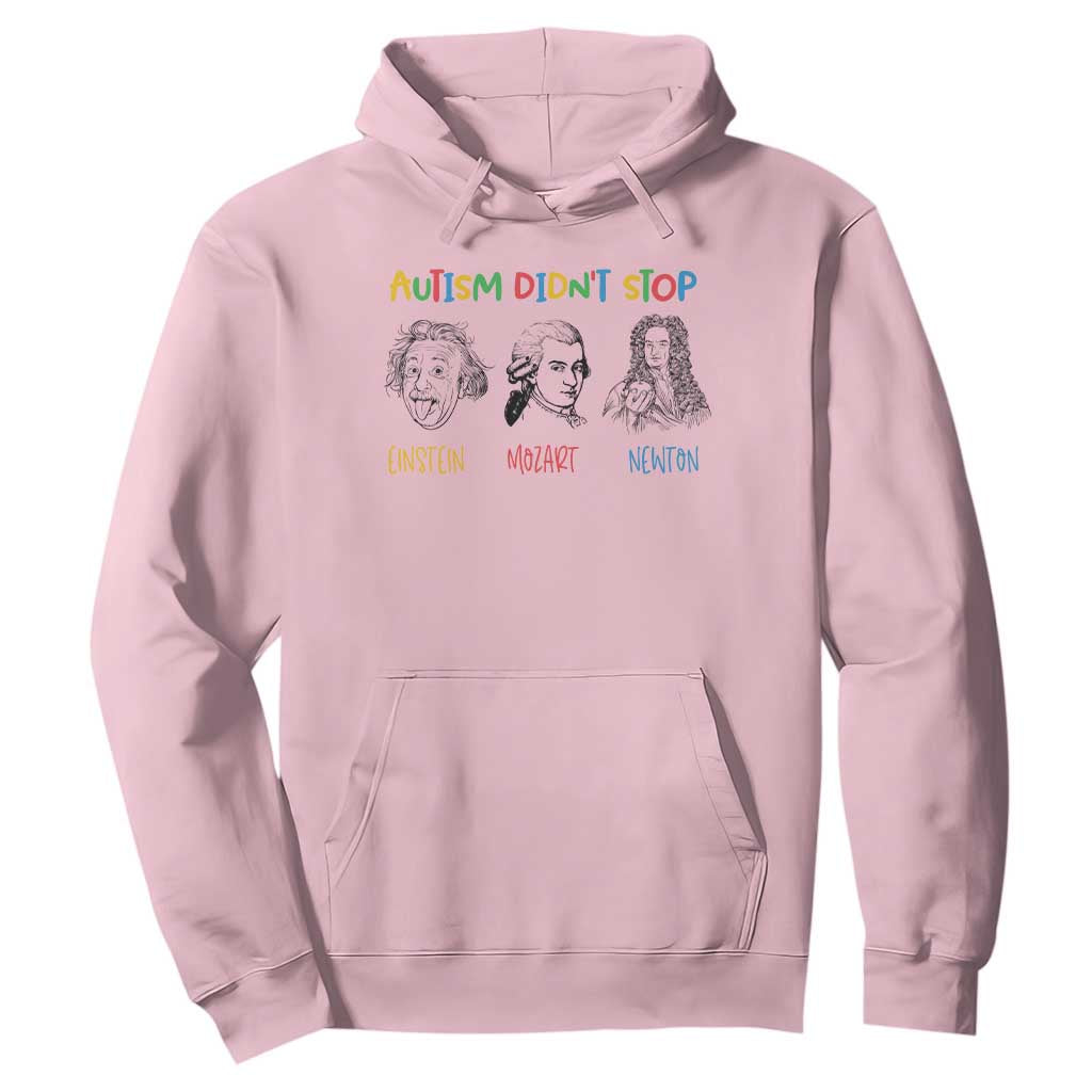 Autism Didn't Stop Einstein Mozart Newton Hoodie Autism Support