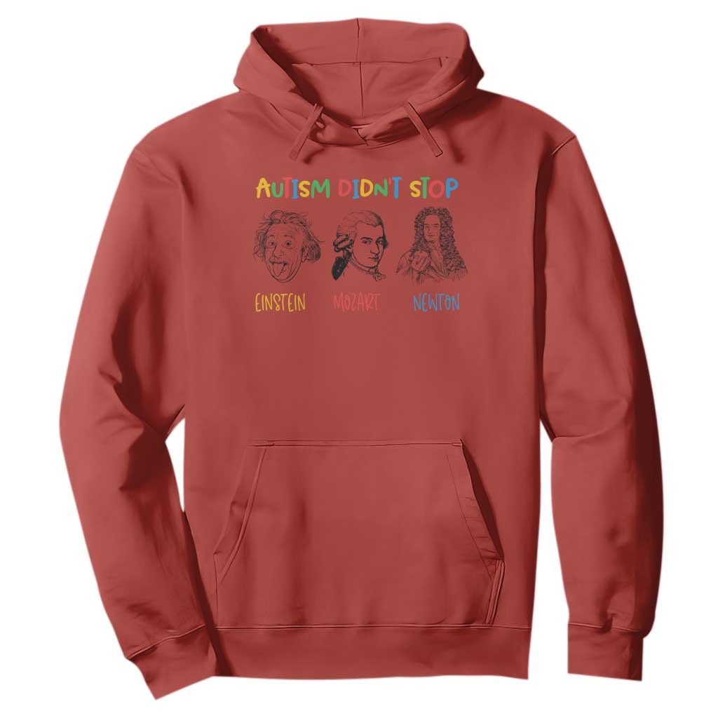 Autism Didn't Stop Einstein Mozart Newton Hoodie Autism Support