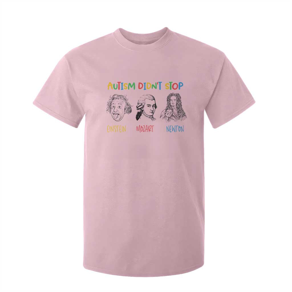 Autism Didn't Stop Einstein Mozart Newton T Shirt For Kid Autism Support