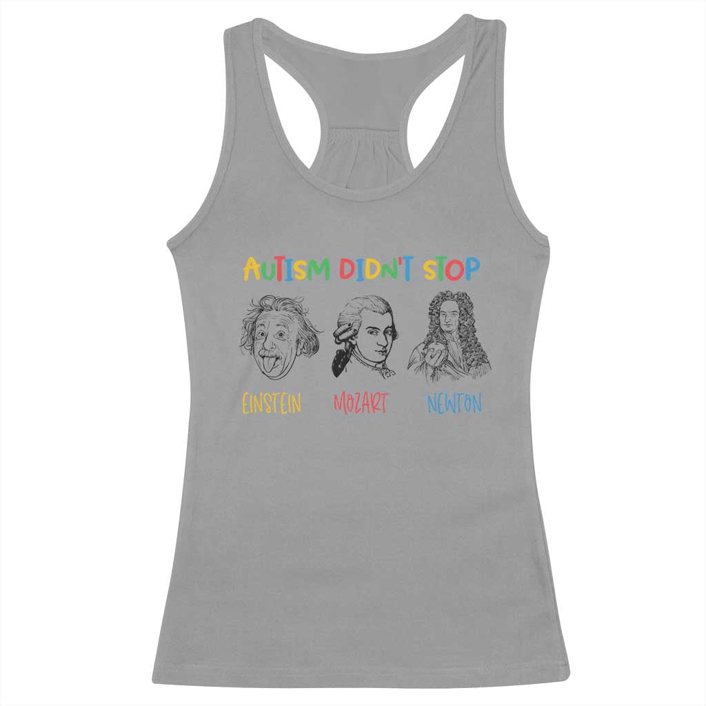 Autism Didn't Stop Einstein Mozart Newton Racerback Tank Top Autism Support
