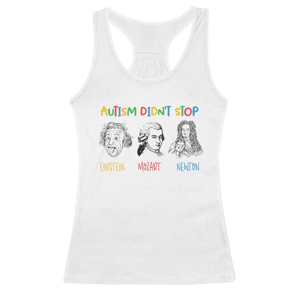 Autism Didn't Stop Einstein Mozart Newton Racerback Tank Top Autism Support