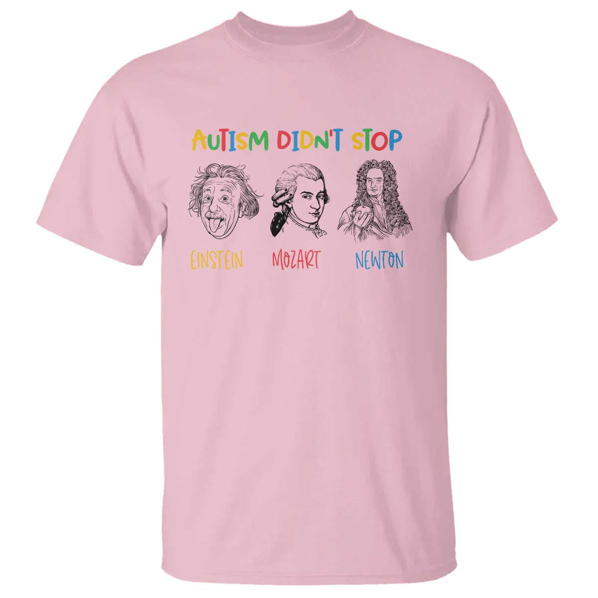 autism-didnt-stop-einstein-mozart-newton-t-shirt-autism-awareness