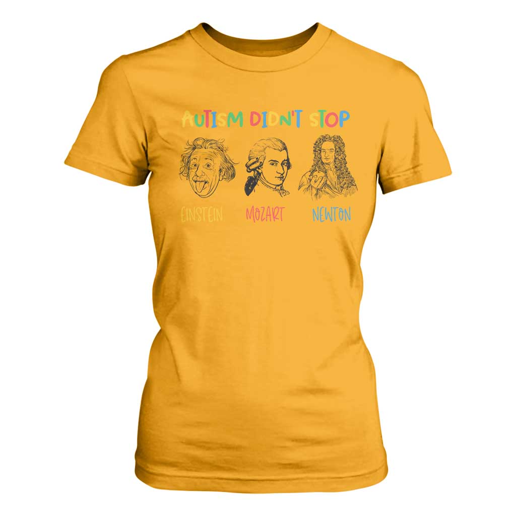 Autism Didn't Stop Einstein Mozart Newton T Shirt For Women Autism Support