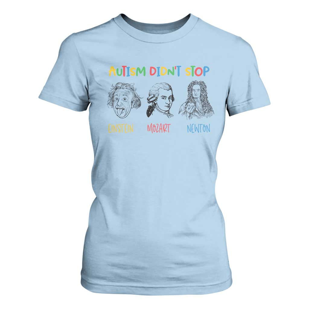 Autism Didn't Stop Einstein Mozart Newton T Shirt For Women Autism Support