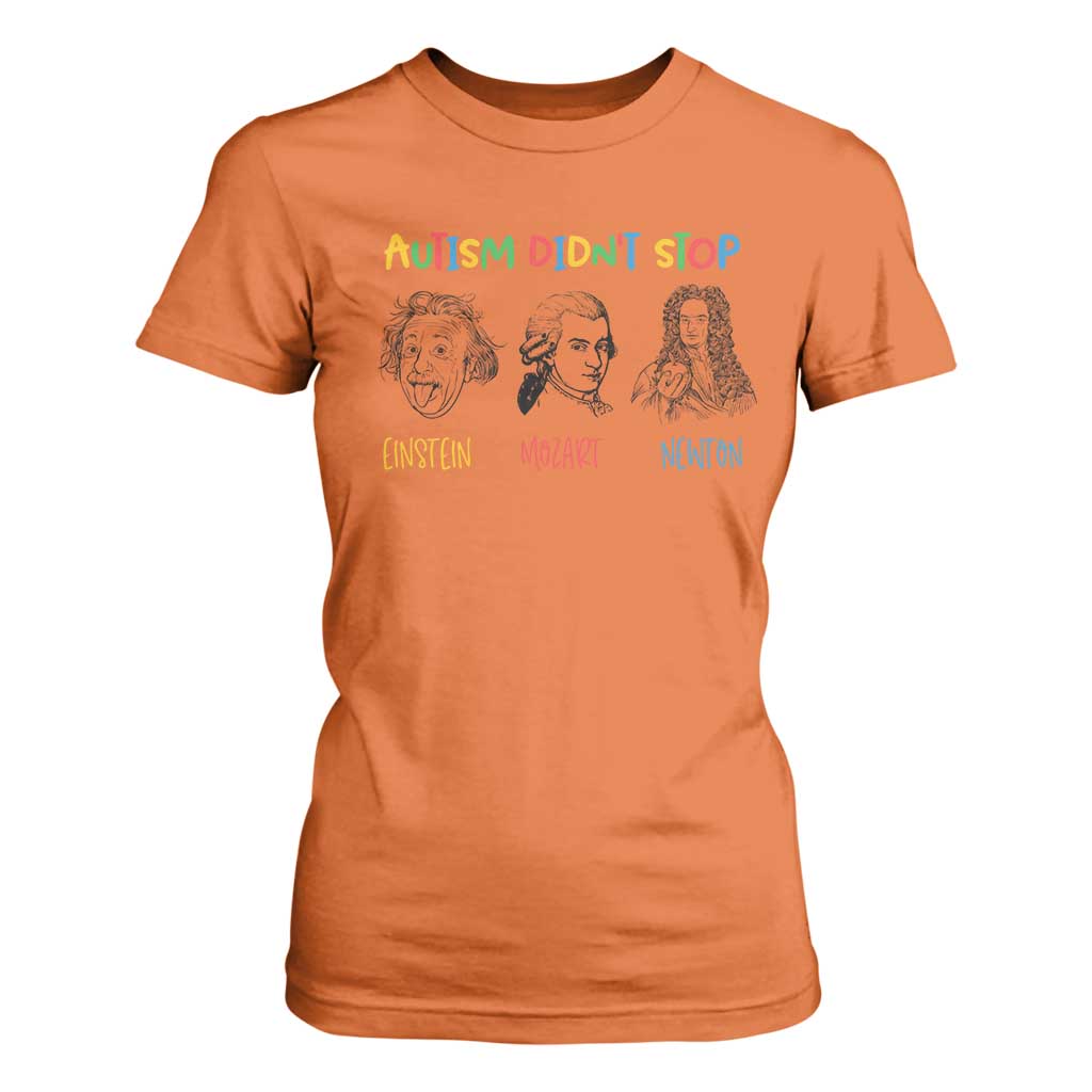 Autism Didn't Stop Einstein Mozart Newton T Shirt For Women Autism Support