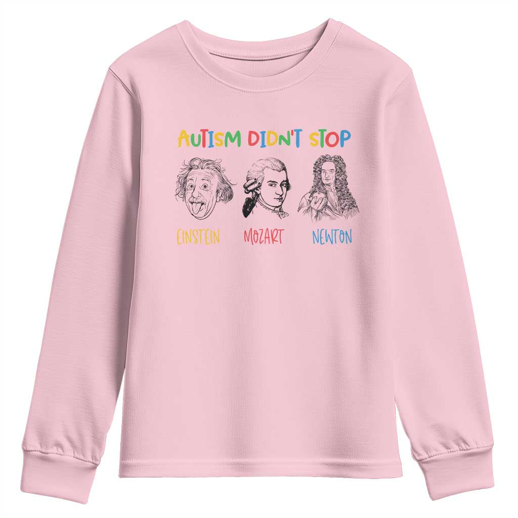 Autism Didn't Stop Einstein Mozart Newton Youth Sweatshirt Autism Support