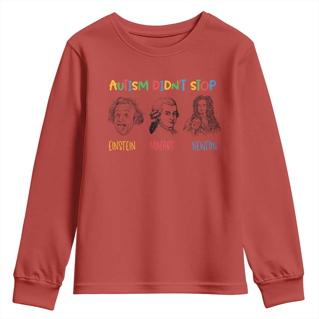 Autism Didn't Stop Einstein Mozart Newton Youth Sweatshirt Autism Support